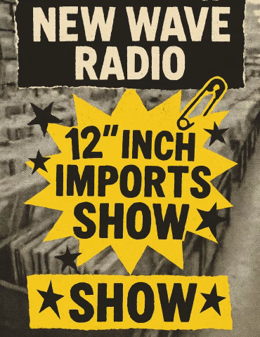 New Wave 12 ” Inch Imports